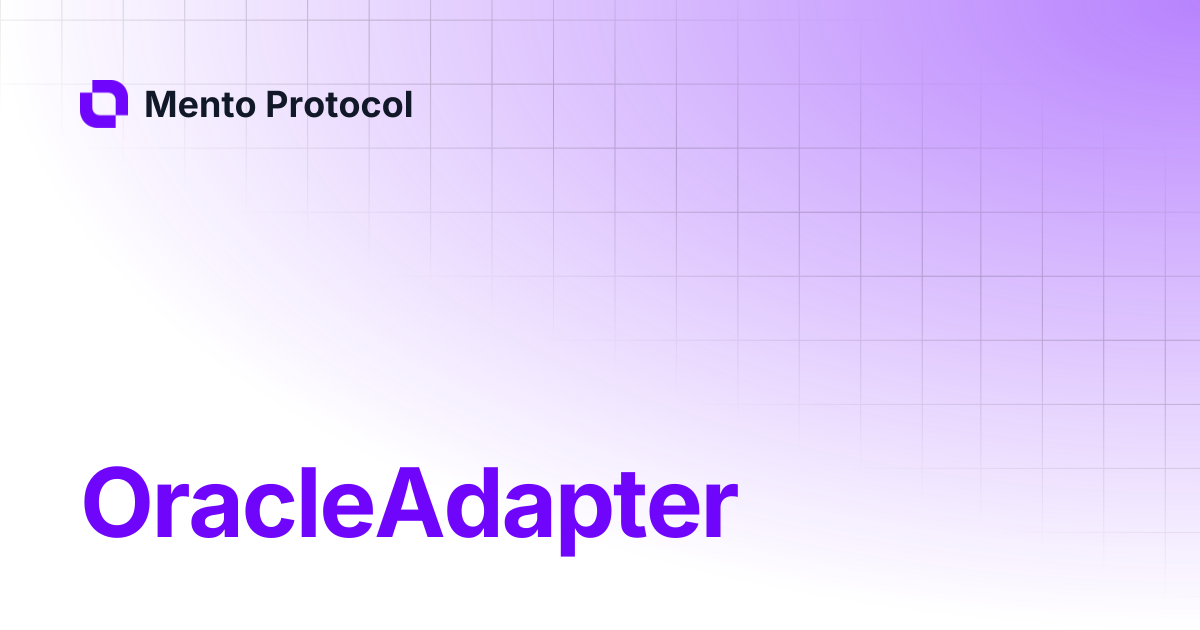 OracleAdapter | Mento Protocol