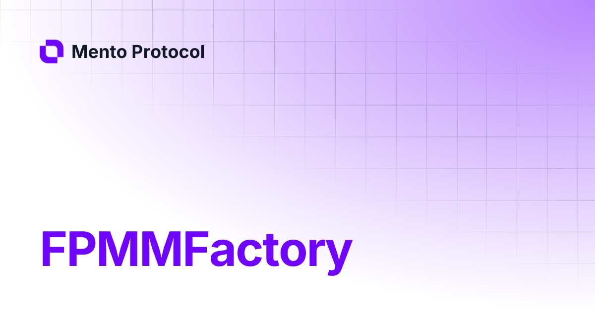 FPMMFactory | Mento Protocol